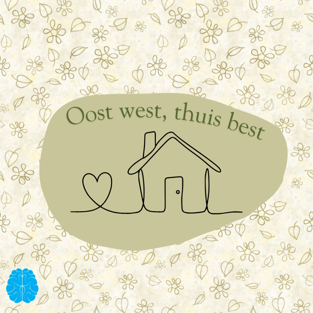 Oost west, thuis best